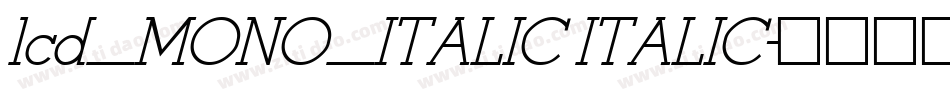 lcd_MONO_ITALIC ITALIC字体转换
